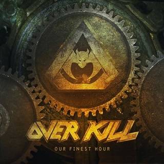 Overkill (USA) : Our Finest Hour